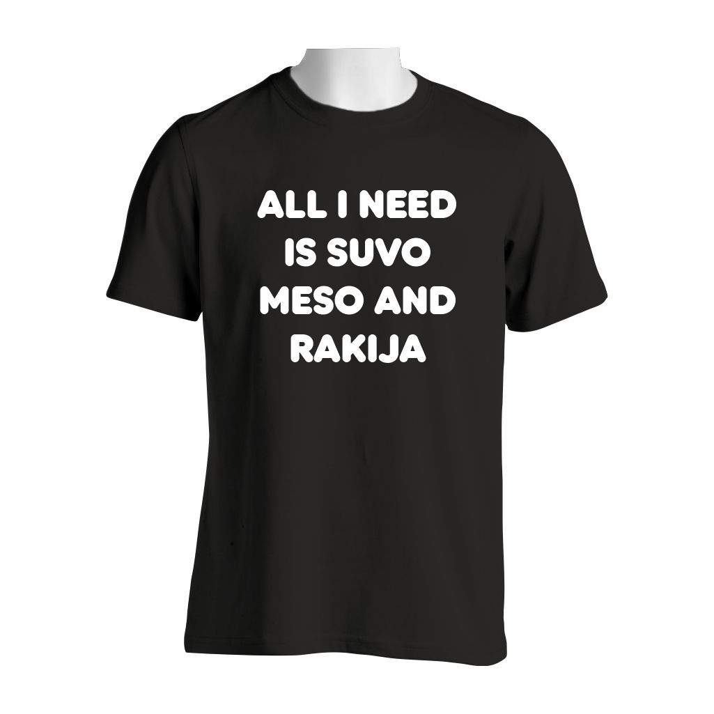 All I Need Is Suvo Meso And Rakija Majica Sa Stilizovanim Natpisom Na Grudima U Crnoj Boji